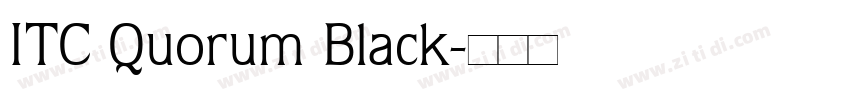 ITC Quorum Black字体转换